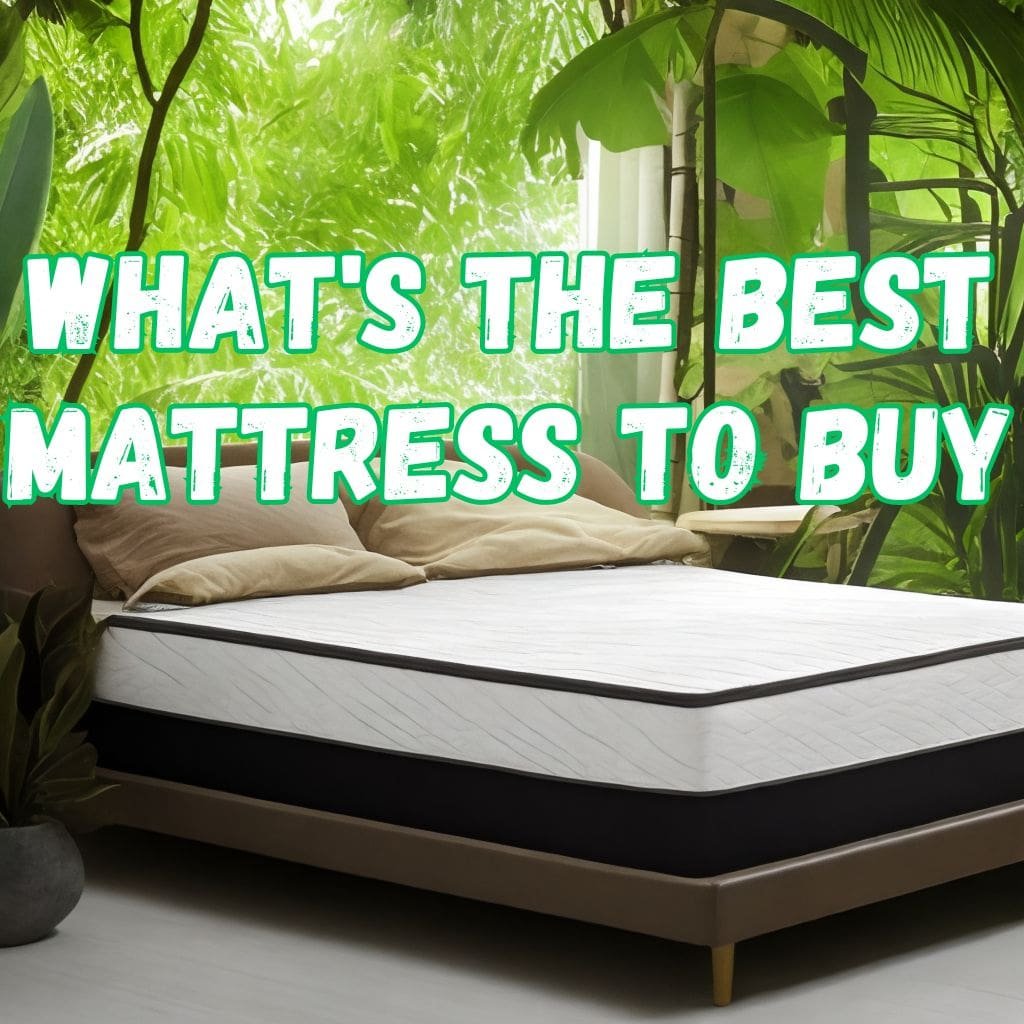 what's the best mattress to buy
