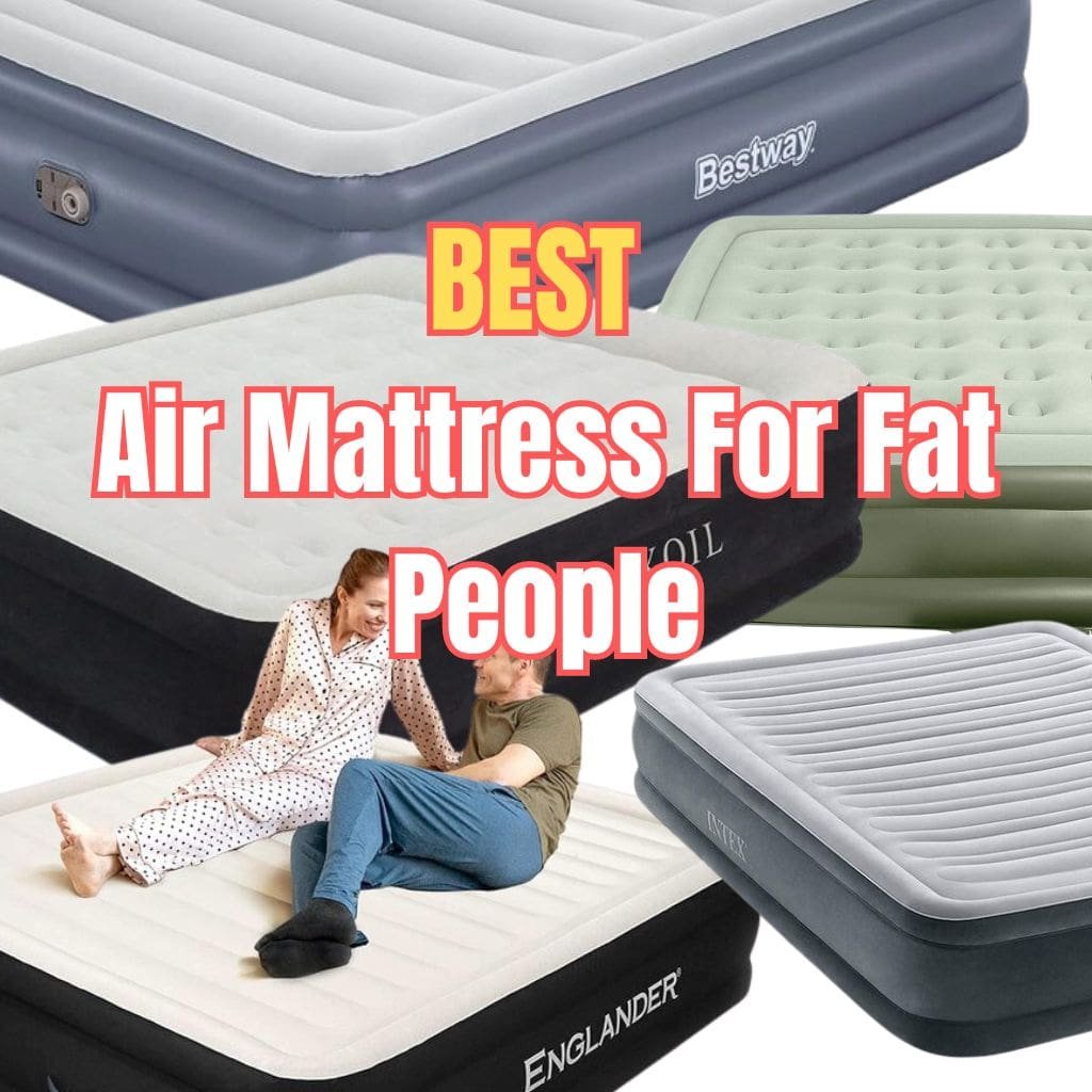 best air mattress for fat people