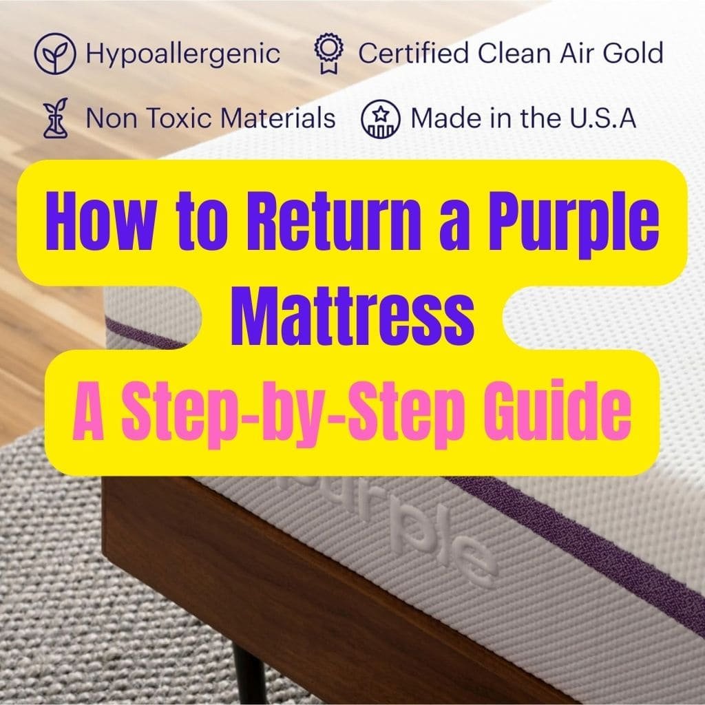 How to Return a Purple Mattress