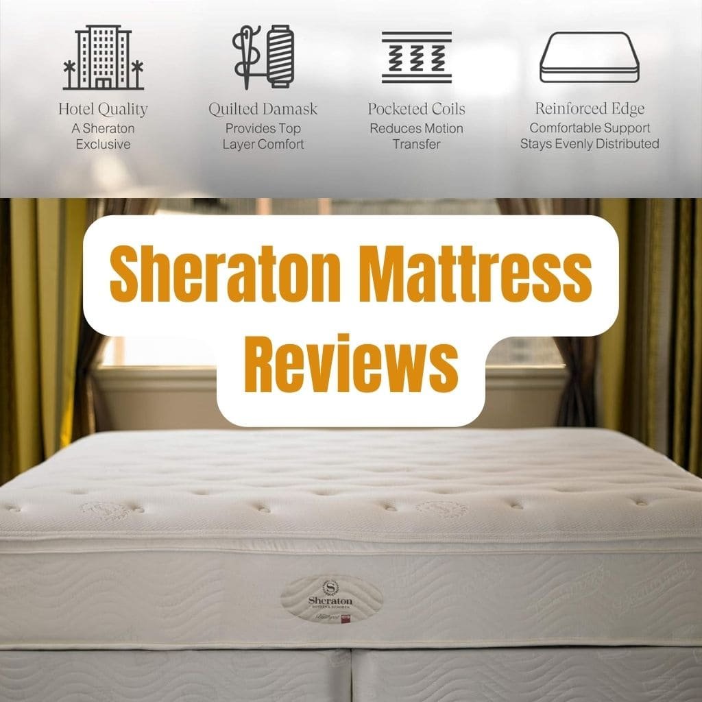 Sheraton Mattress Reviews